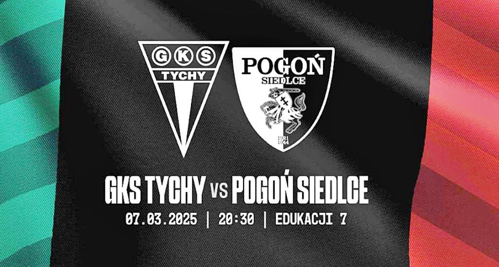 Konkurs: Zdobądź bilet na mecz GKS Tychy – Pogoń Siedlce