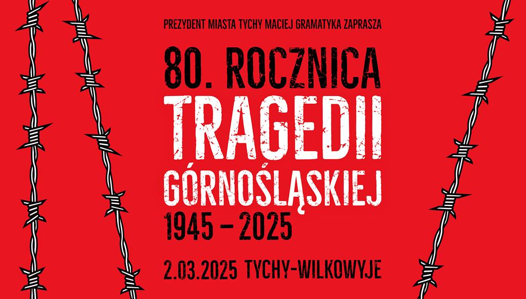 Obchody 80. rocznicy Tragedii Górnośląskiej w Tychach Wilkowyjach