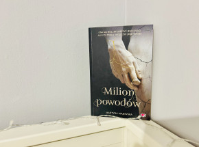 „Milion powodów” Martyny Majewskiej