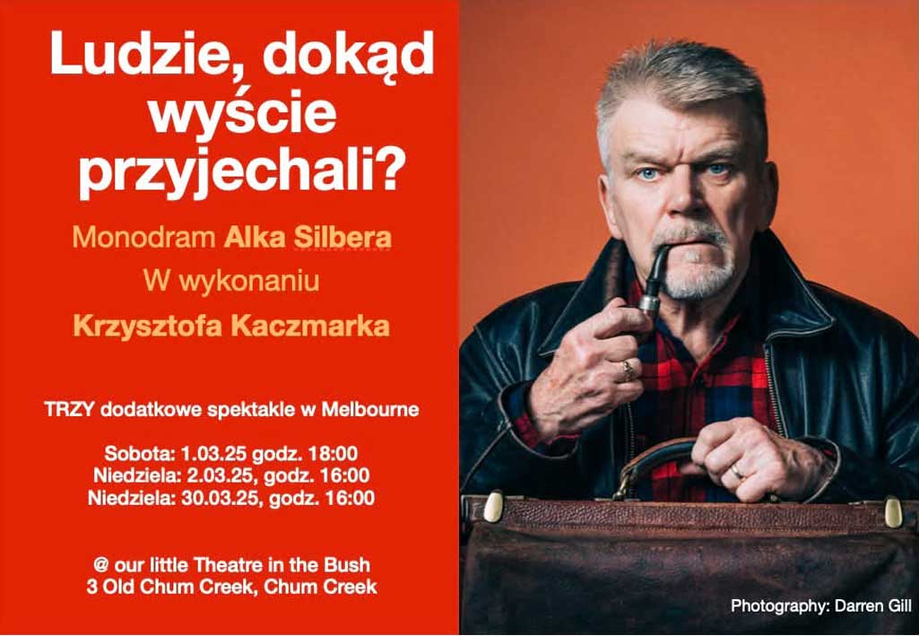 “Ludzie dokąd wyście przyjechali” – monodram Alka Silbera