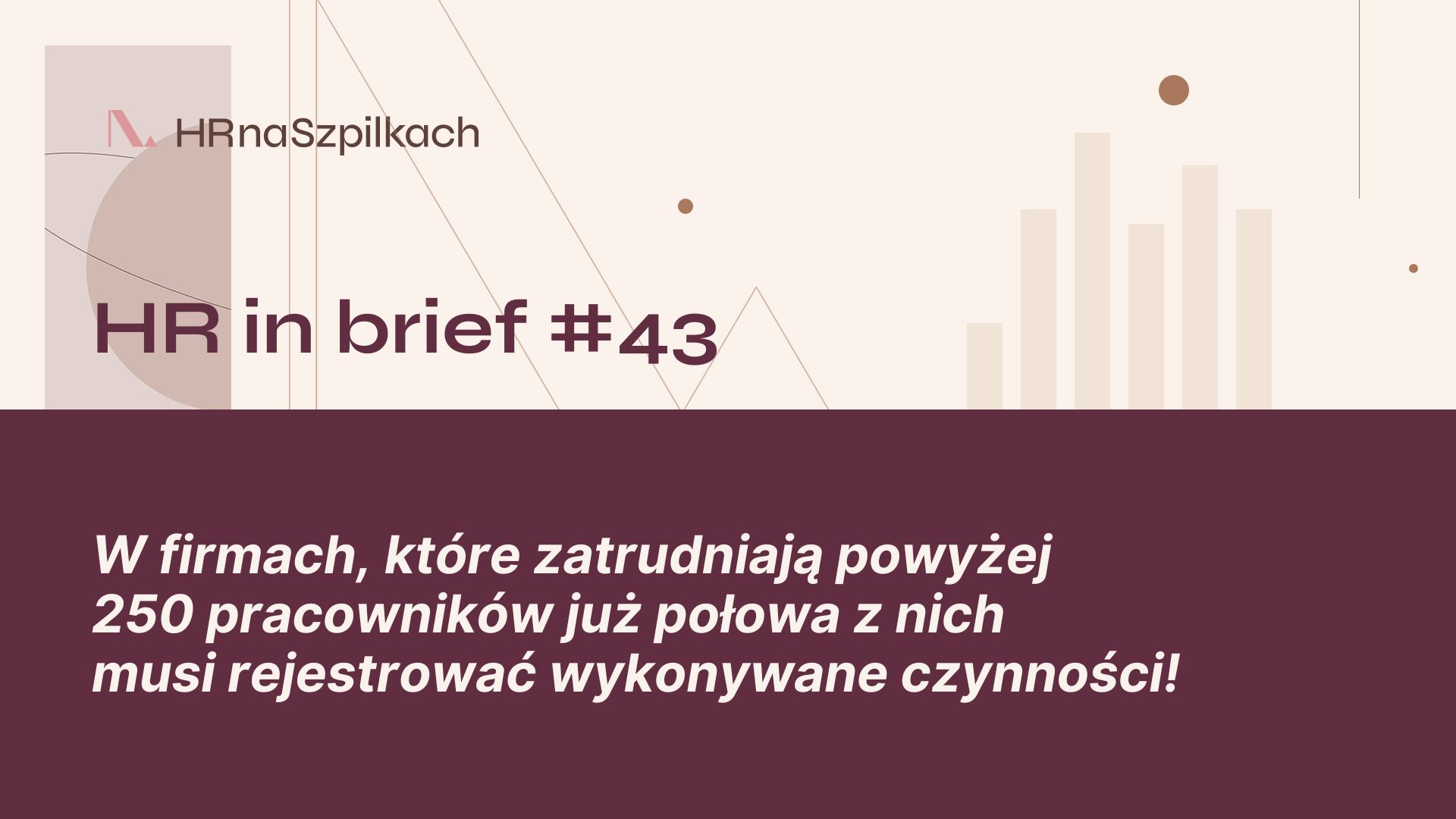 Podcast HR in Brief #43 Prawie połowa Polaków śledzi swój czas pracy