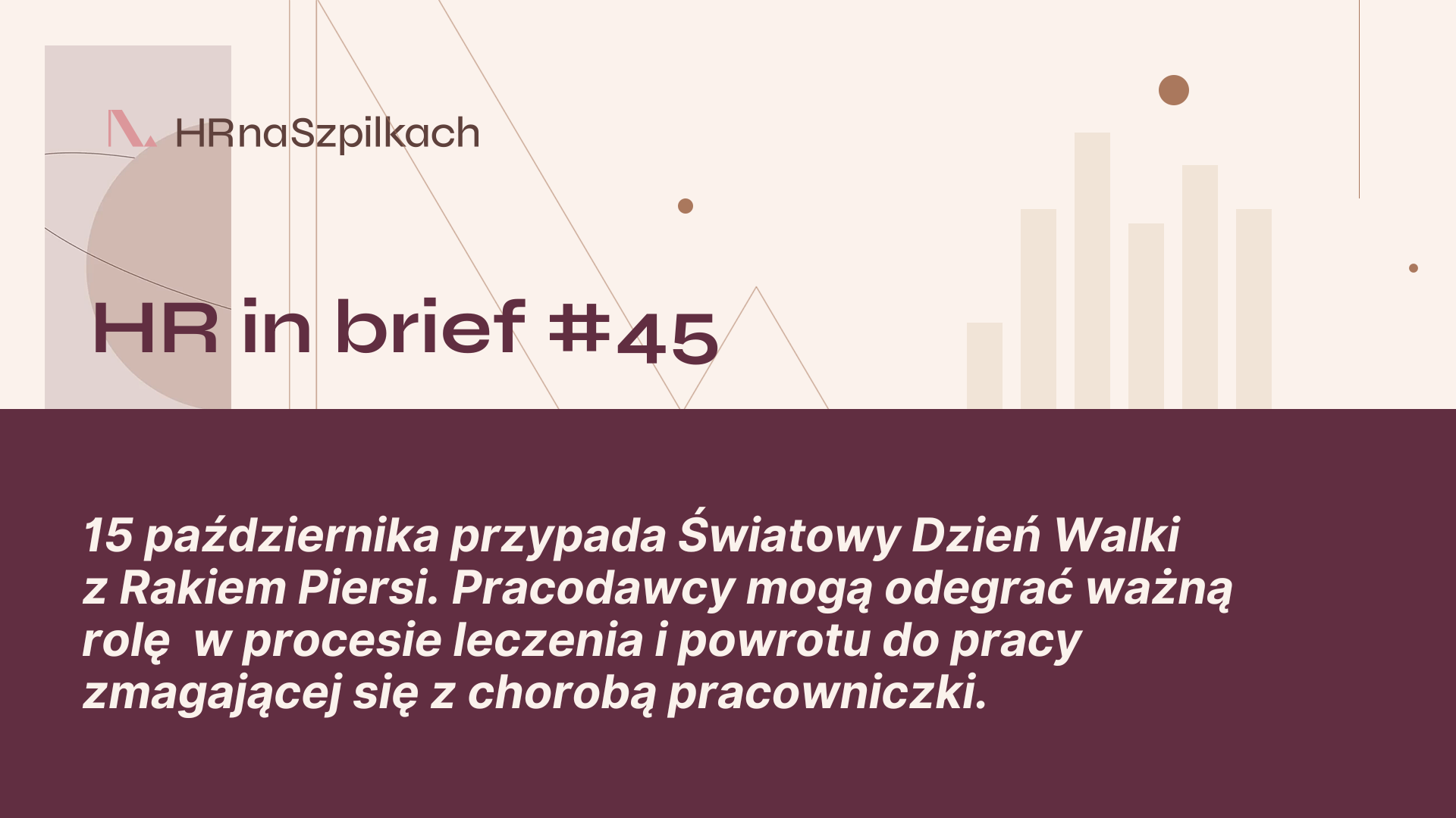 Podcast HR in Brief #45 Wsparcie dla pracowniczek w powrocie do pracy po walce z rakiem piersi